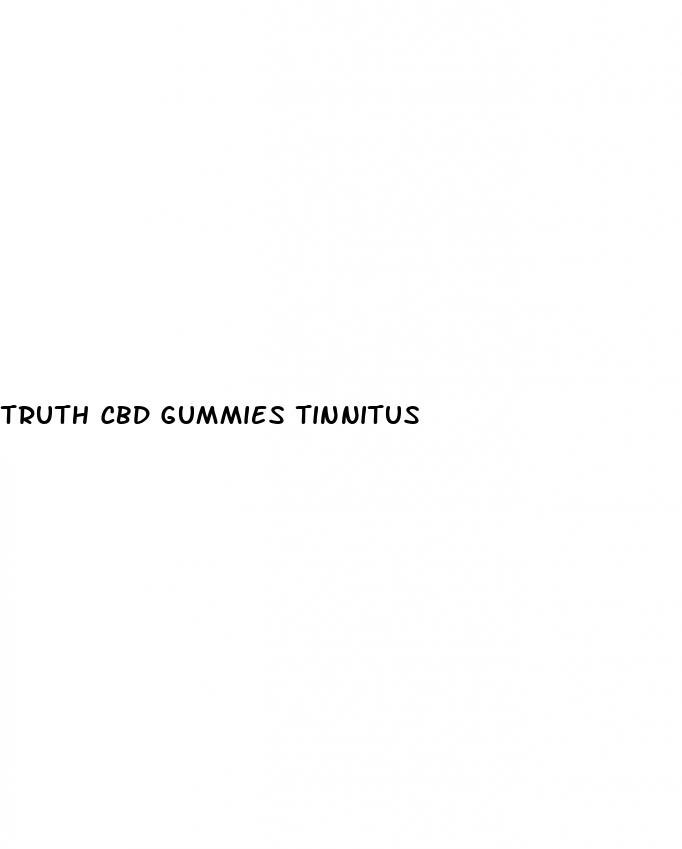 truth cbd gummies tinnitus