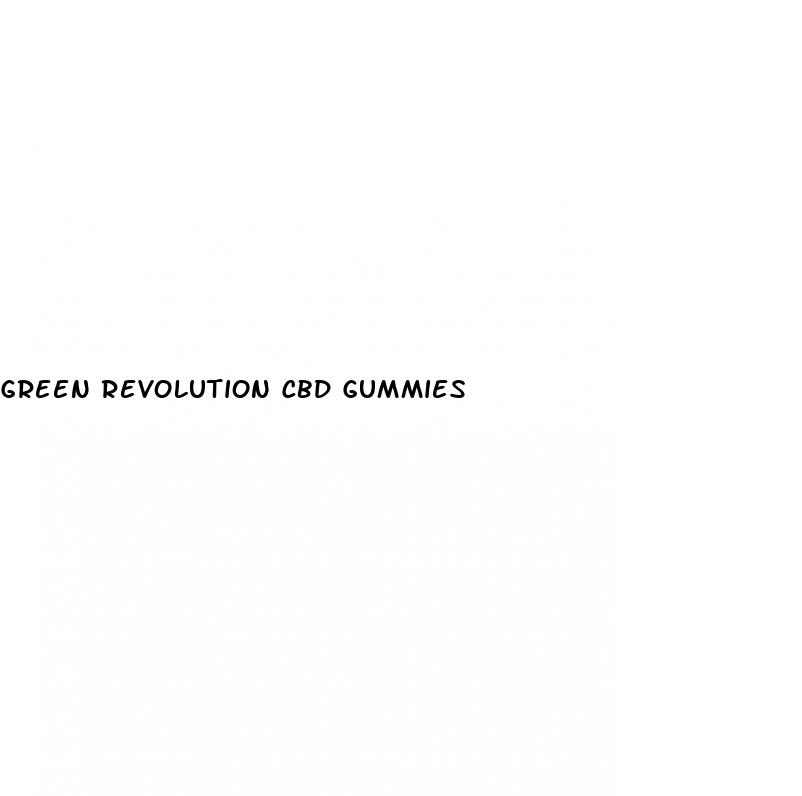 green revolution cbd gummies