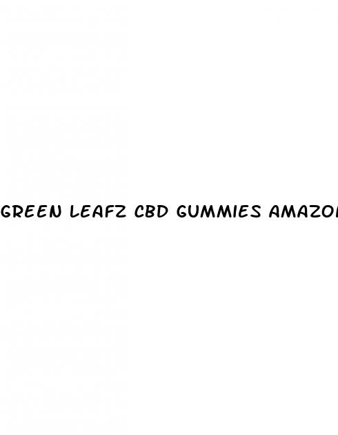 green leafz cbd gummies amazon