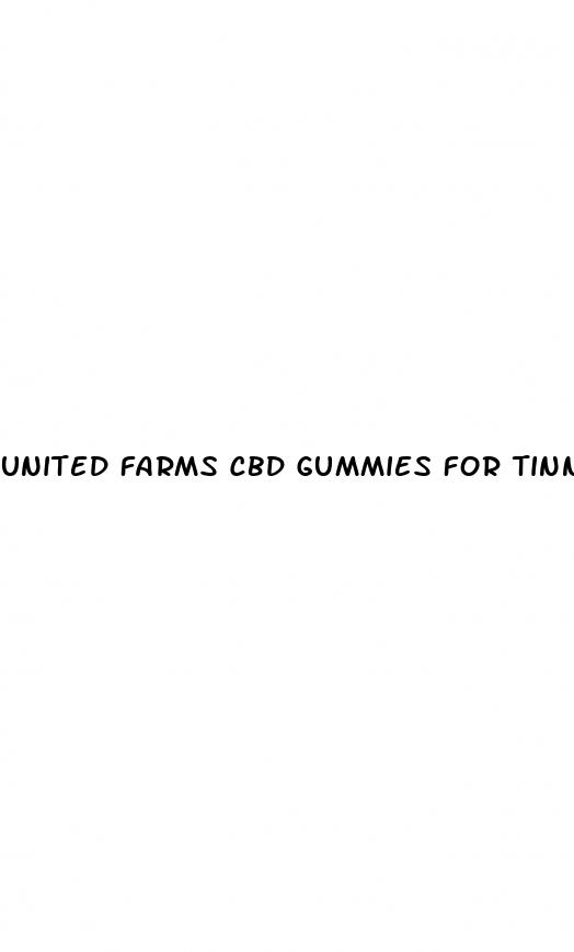 united farms cbd gummies for tinnitus