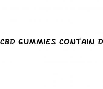 cbd gummies contain drugs