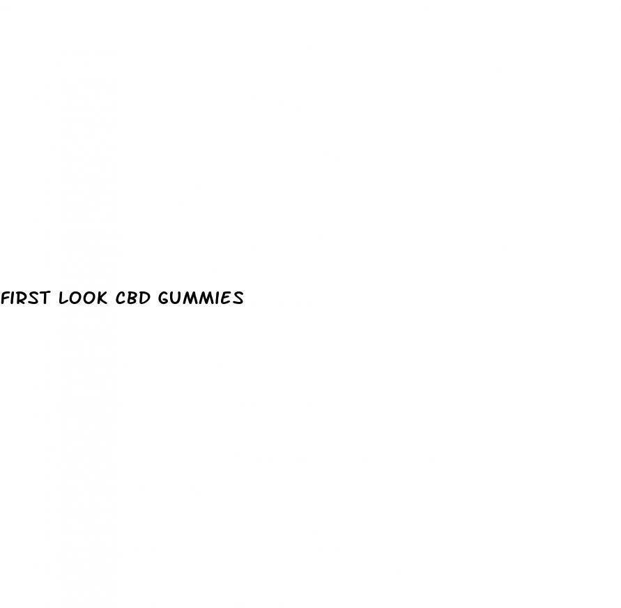 first look cbd gummies
