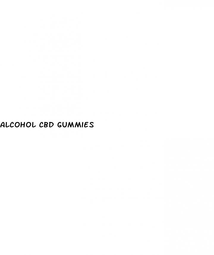 alcohol cbd gummies