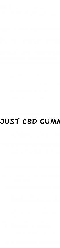 just cbd gummies uses