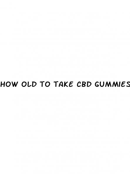 how old to take cbd gummies