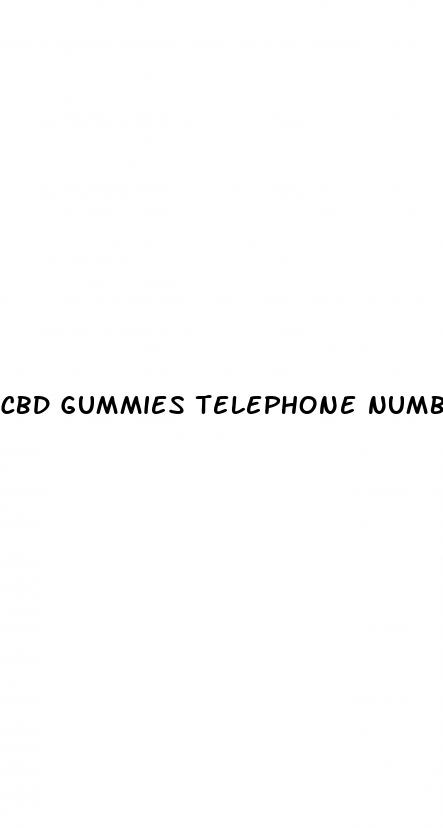 cbd gummies telephone number