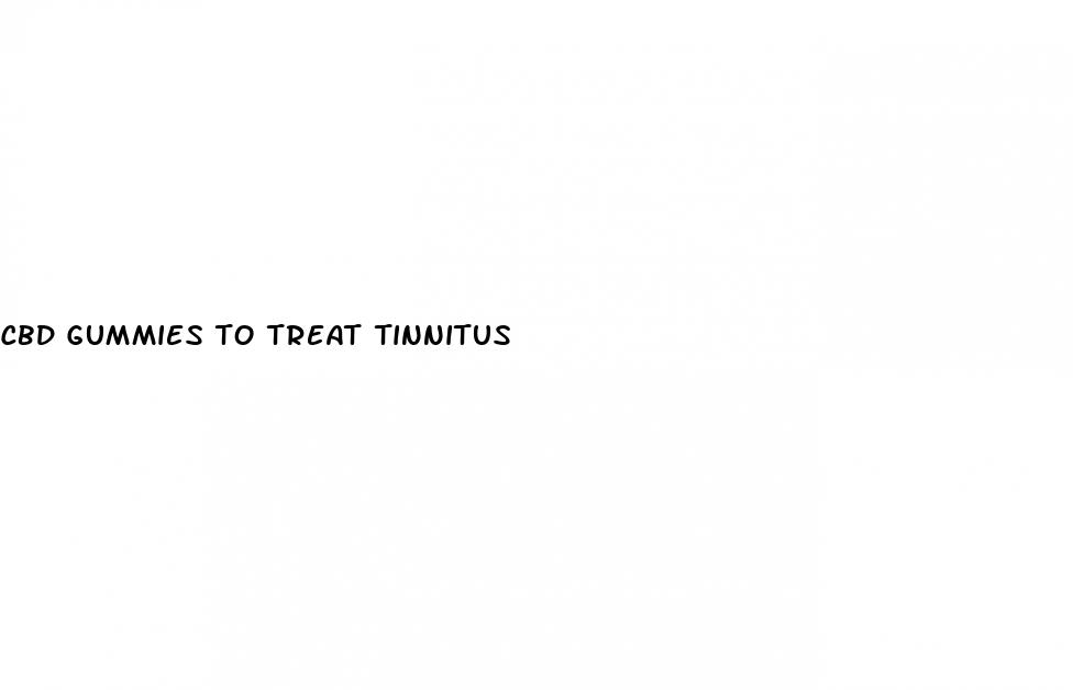 cbd gummies to treat tinnitus