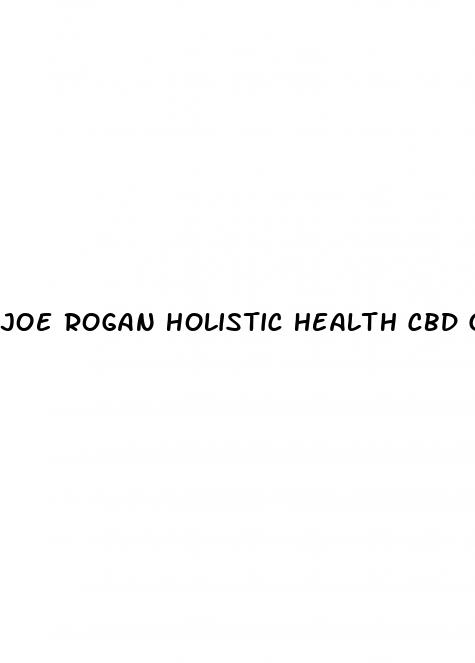 joe rogan holistic health cbd gummies