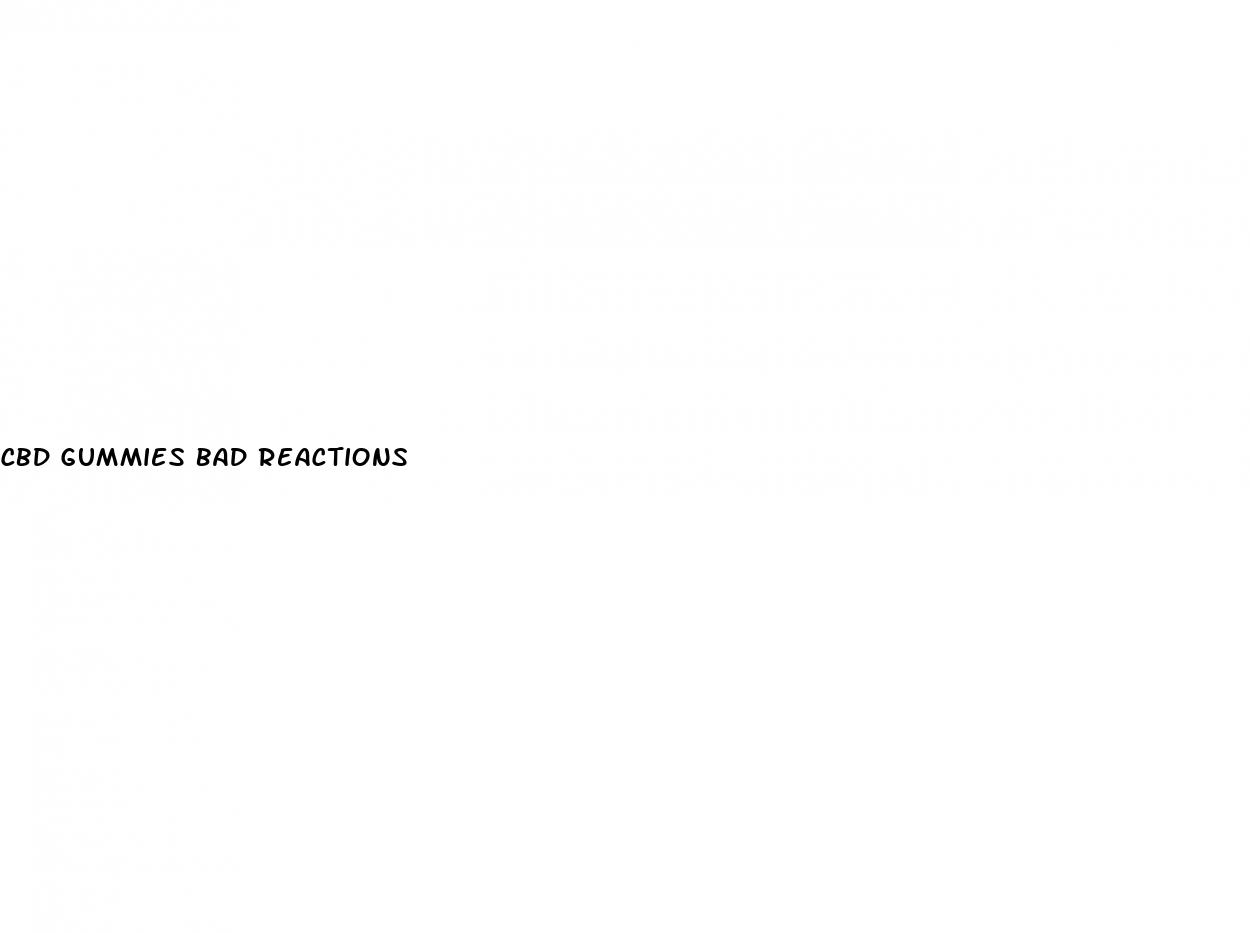 cbd gummies bad reactions