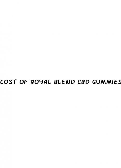 cost of royal blend cbd gummies