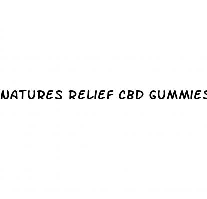 natures relief cbd gummies reviews