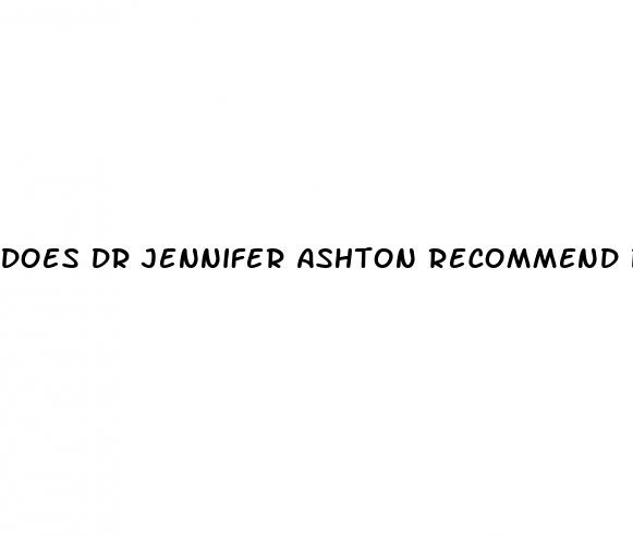 does dr jennifer ashton recommend proper cbd gummies