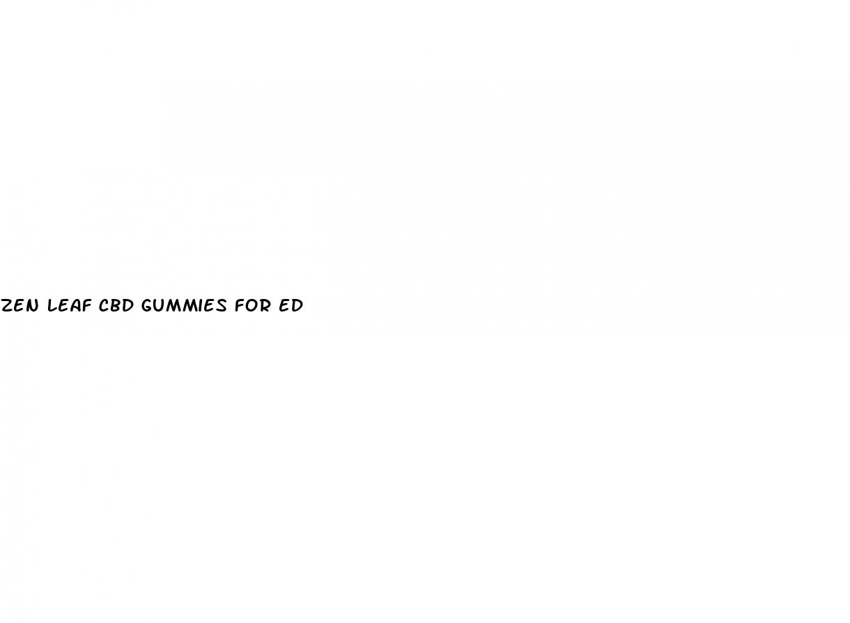 zen leaf cbd gummies for ed