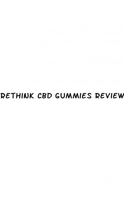rethink cbd gummies reviews
