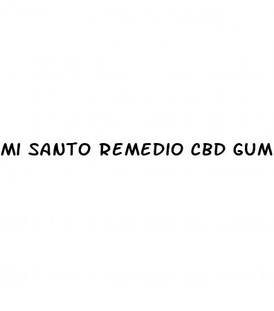 mi santo remedio cbd gummies