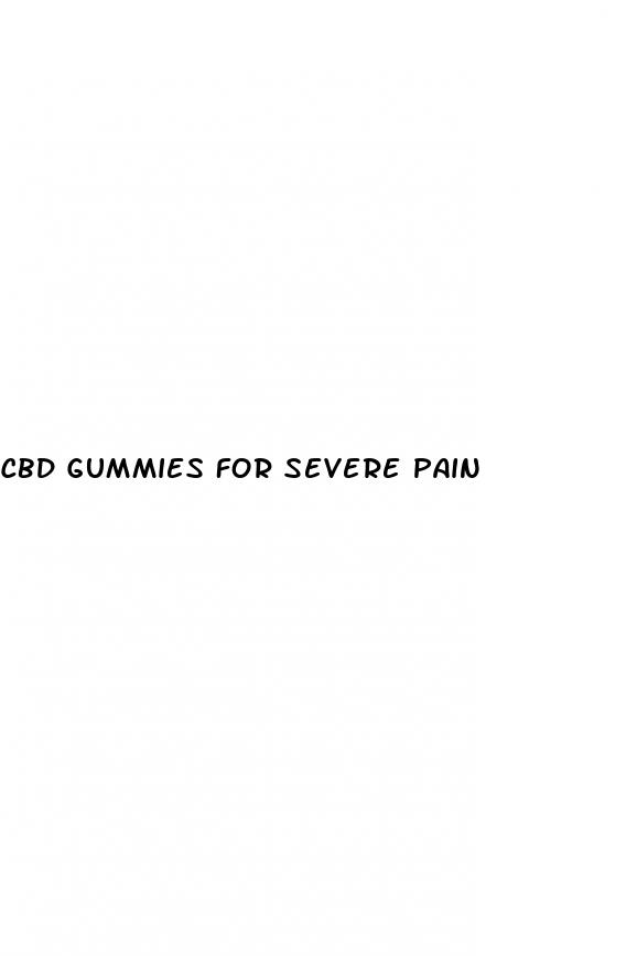 cbd gummies for severe pain