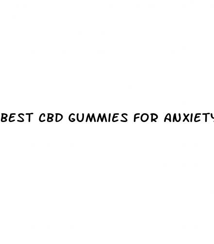 best cbd gummies for anxiety