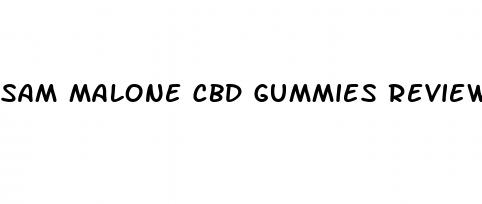 sam malone cbd gummies reviews
