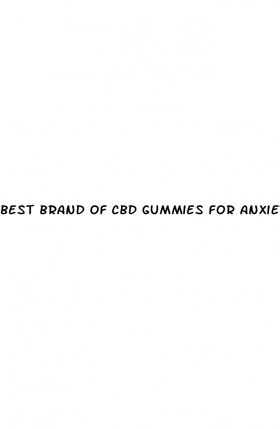 best brand of cbd gummies for anxiety