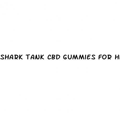 shark tank cbd gummies for high blood pressure