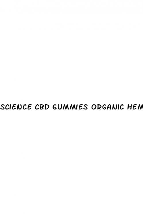 science cbd gummies organic hemp extract 300mg