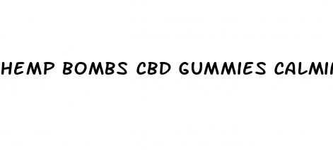 hemp bombs cbd gummies calming blend