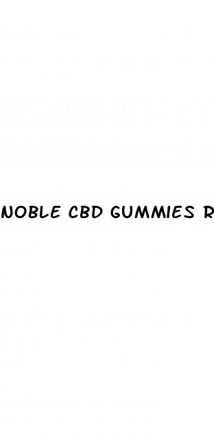 noble cbd gummies reviews