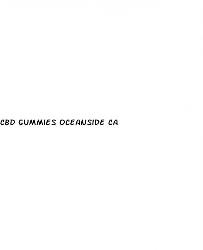 cbd gummies oceanside ca