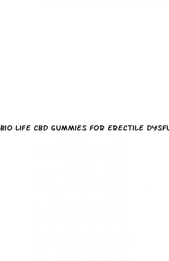 bio life cbd gummies for erectile dysfunction