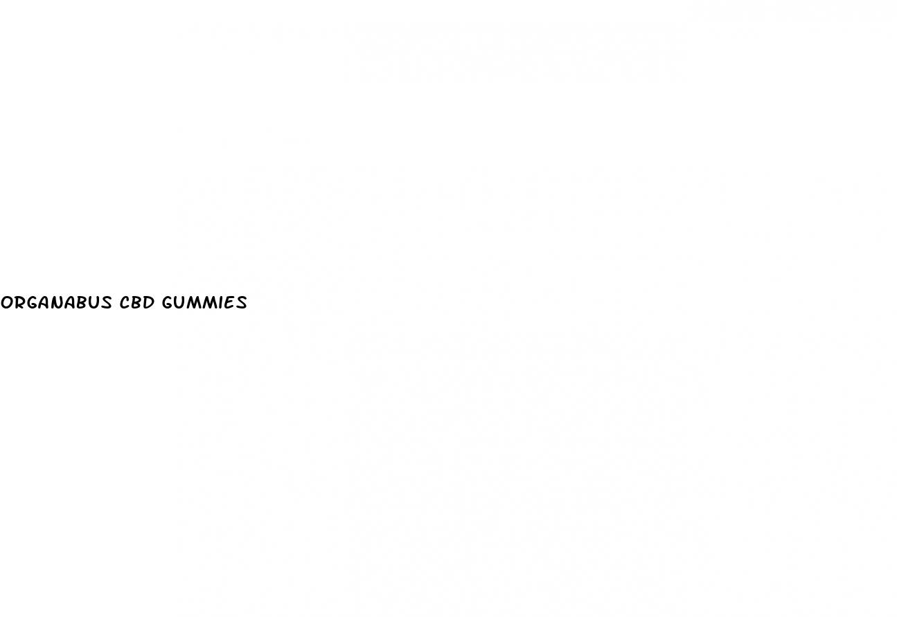 organabus cbd gummies