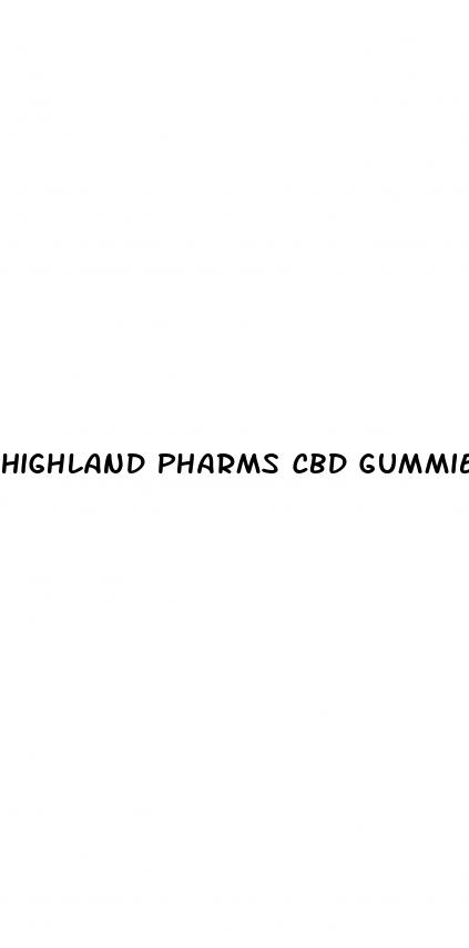 highland pharms cbd gummies