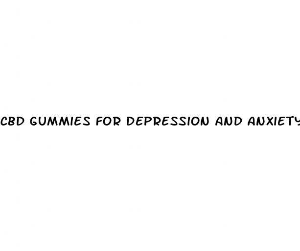 cbd gummies for depression and anxiety