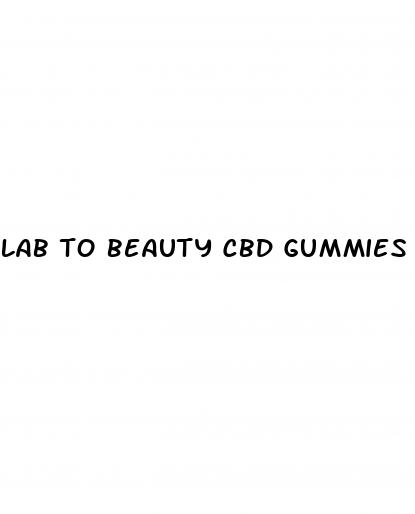 lab to beauty cbd gummies