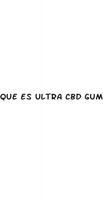 que es ultra cbd gummies