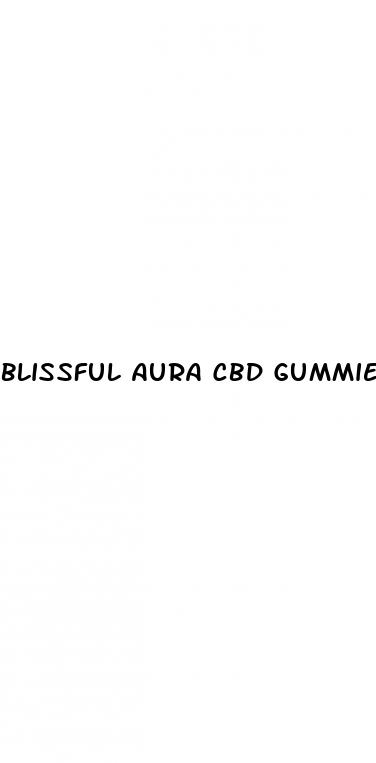 blissful aura cbd gummies website