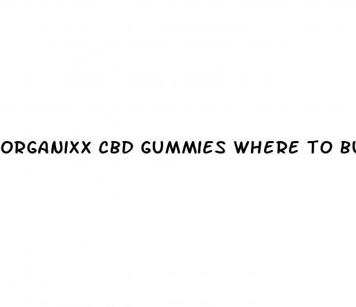 organixx cbd gummies where to buy