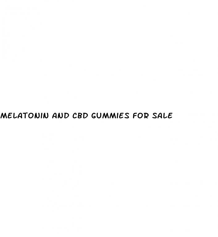 melatonin and cbd gummies for sale