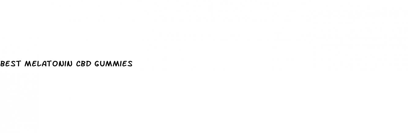 best melatonin cbd gummies