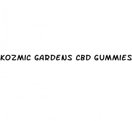 kozmic gardens cbd gummies