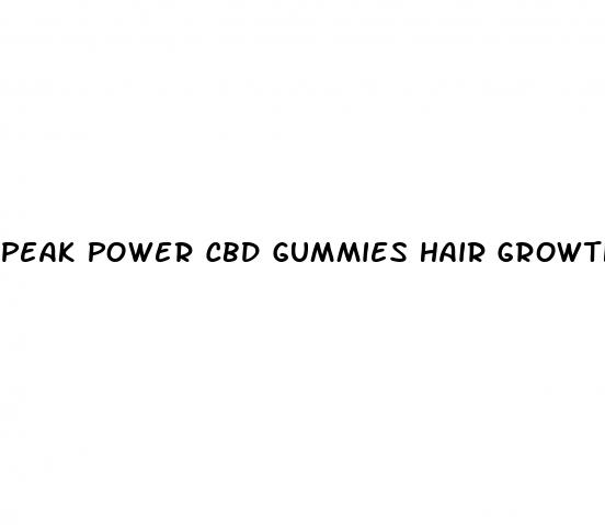 peak power cbd gummies hair growth