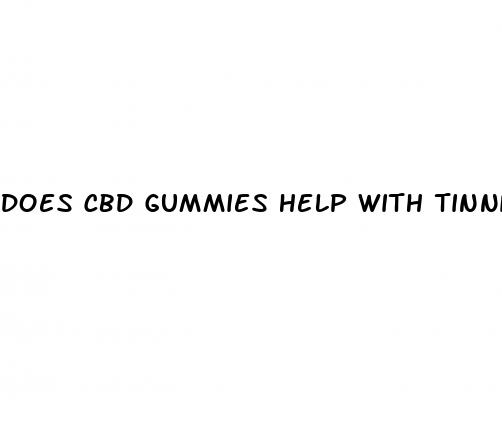does cbd gummies help with tinnitus
