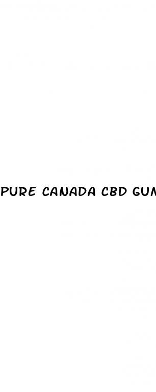 pure canada cbd gummies
