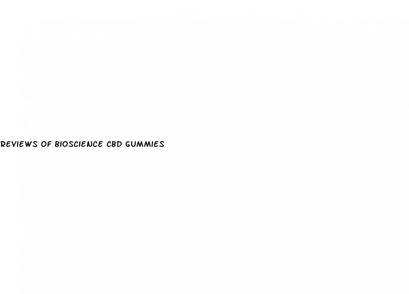 reviews of bioscience cbd gummies
