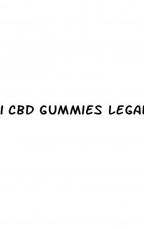 i cbd gummies legal