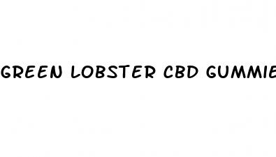green lobster cbd gummies where to buy