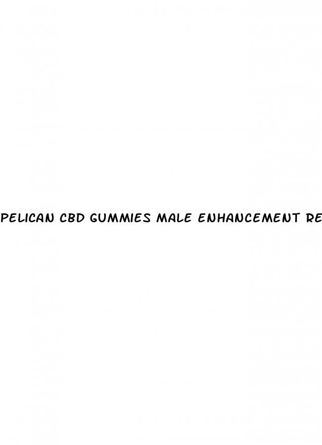 pelican cbd gummies male enhancement reviews