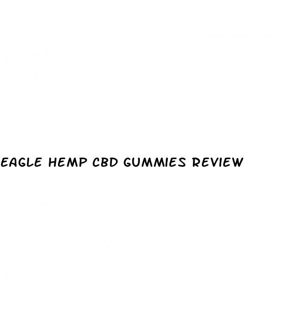 eagle hemp cbd gummies review