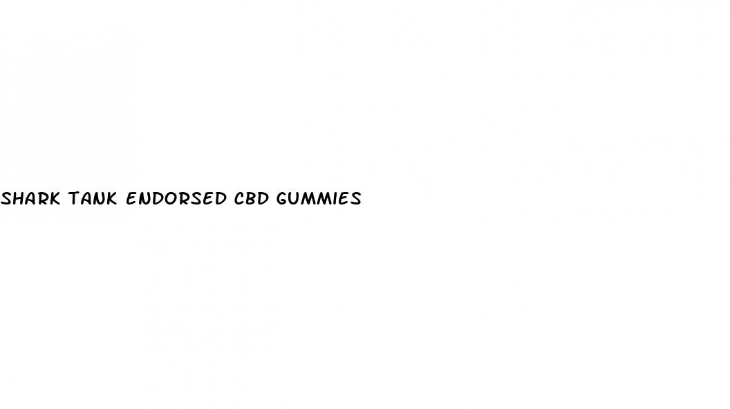 shark tank endorsed cbd gummies