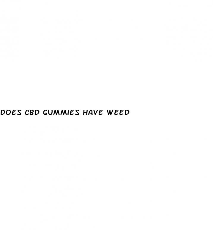 does cbd gummies have weed