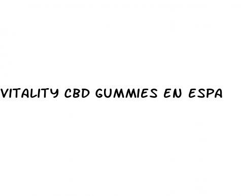 vitality cbd gummies en espa